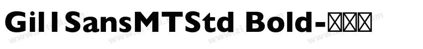 Gil1SansMTStd Bold字体转换 Gil1SansMTStd Bold字体转换